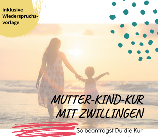Mutter-Kind-Kur mit Zwillingen – so beantragst Du die Kur www.es-sind-zwei.de DAS Zwillingsportal Kur mit Zwillingen